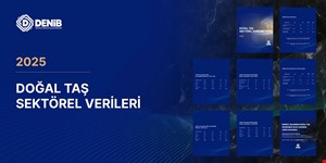 Doğal Taş Sektörel Verileri 2025