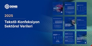 Tekstil-Konfeksiyon Sektörel Verileri 2025