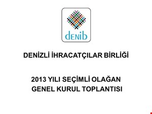 2013 Yılı Seçimli Olağan Genel Kurul Toplantısı